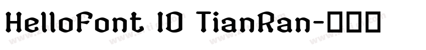 HelloFont ID TianRan字体转换